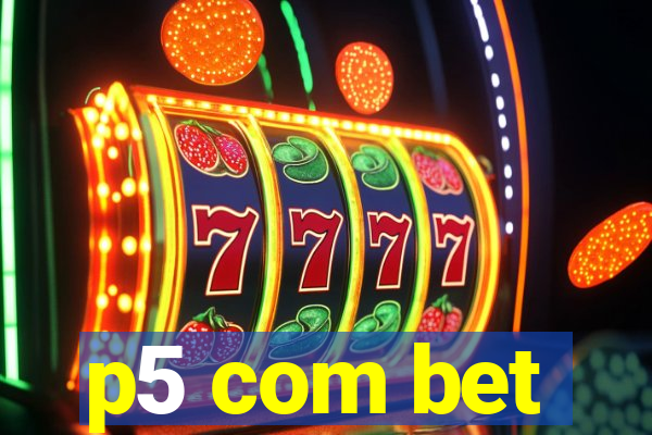 p5 com bet